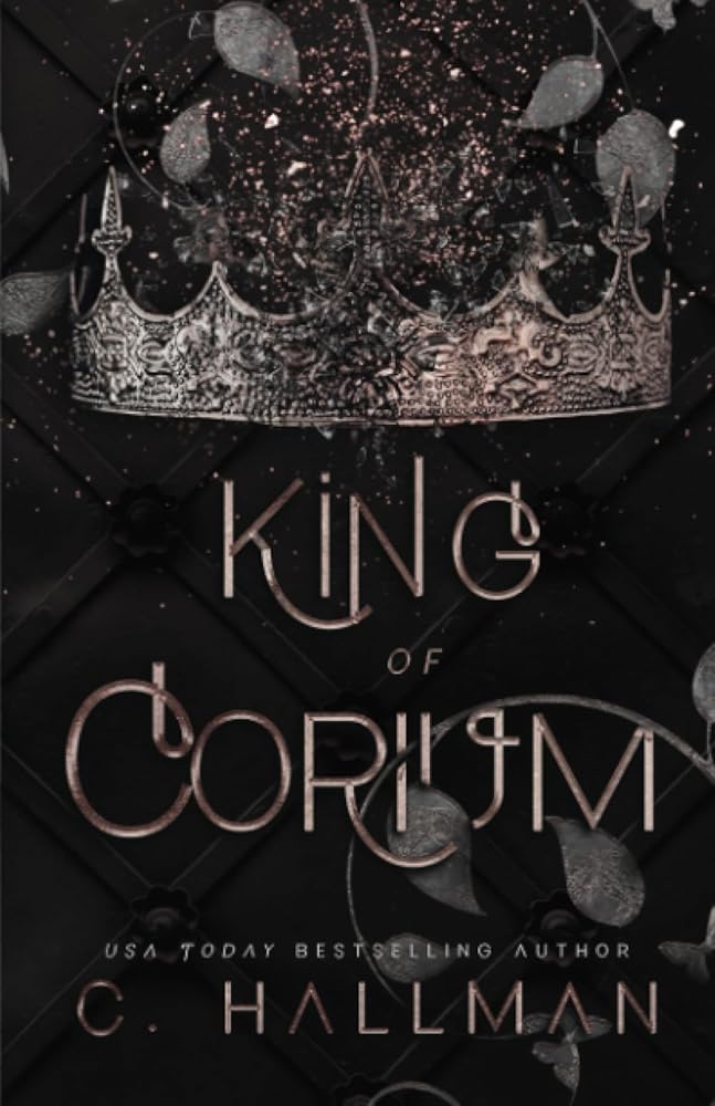 King of Corium: Dark Enemies to Lovers Bully Romance (Corium University) cover image