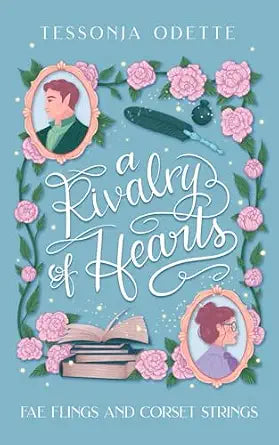 A Rivalry of Hearts (Fae Flings and Corset Strings #1)