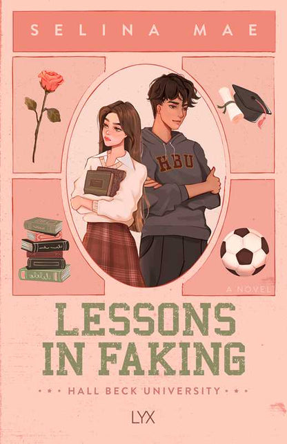 Lessons In Faking (Hall Beck University #1)