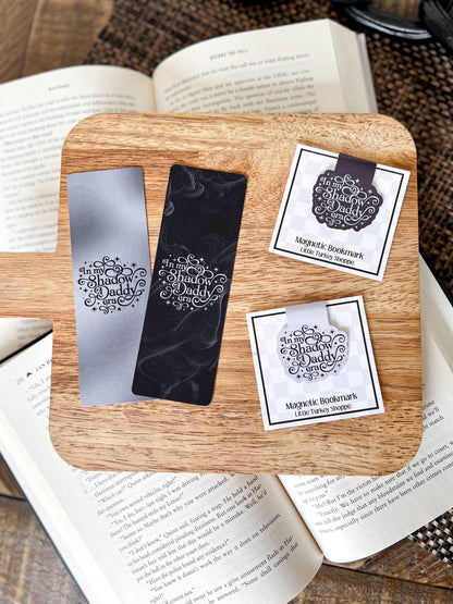 In My Shadow Daddy Era Magnetic Bookmark, Romantasy