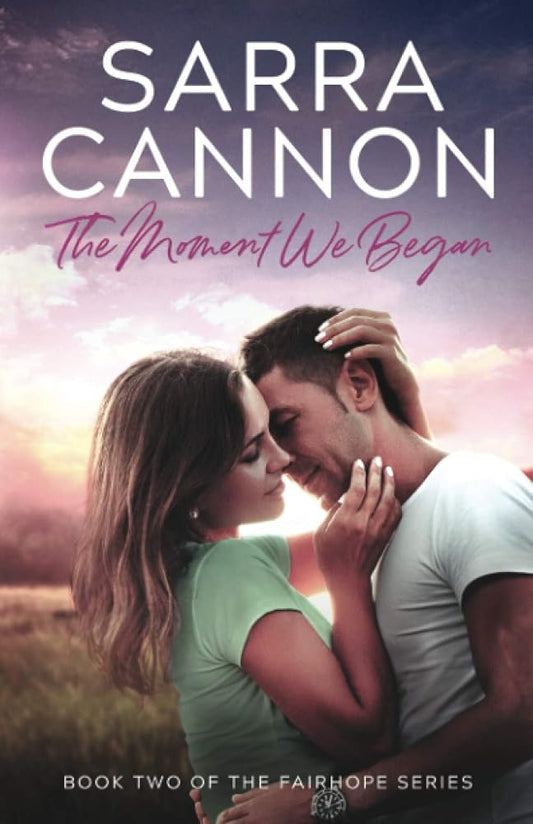 The Moment We Began (A Fairhope New Adult Romance) cover image