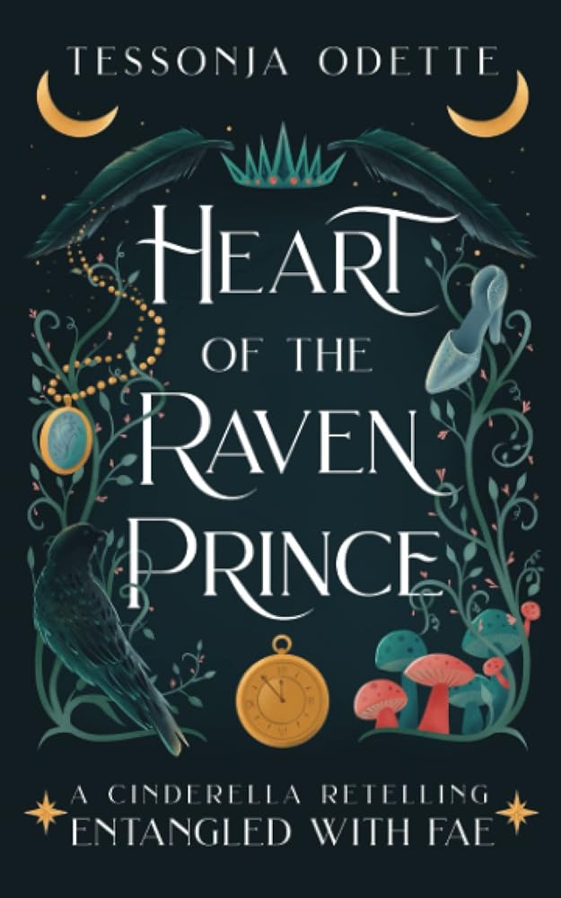 Heart of the Raven Prince: A Cinderella Retelling (Entangled with Fae) cover image