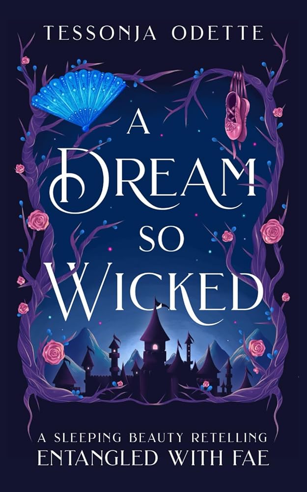 A Dream So Wicked: A Sleeping Beauty Retelling (Entangled with Fae) cover image