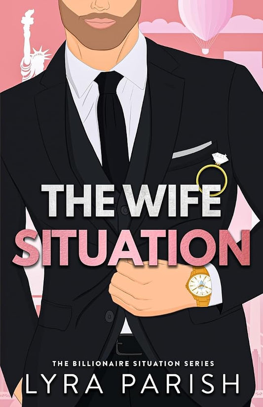 The Wife Situation: A Billionaire Age Gap Marriage of Convenience Romance (Billionaire Situation) cover image