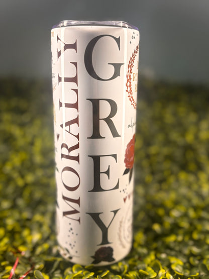Morally Grey 20oz Tumbler