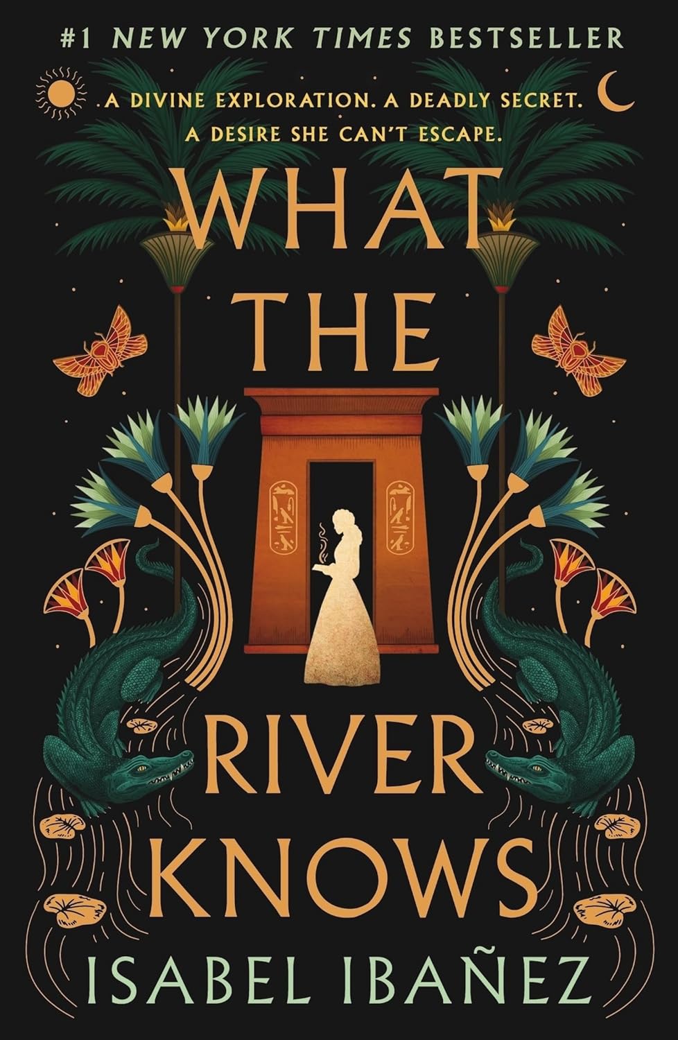 What the River Knows (Secrets of the Nile Book 1)