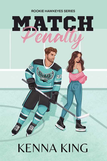Match Penalty (The Rookie Hawkeyes #1)