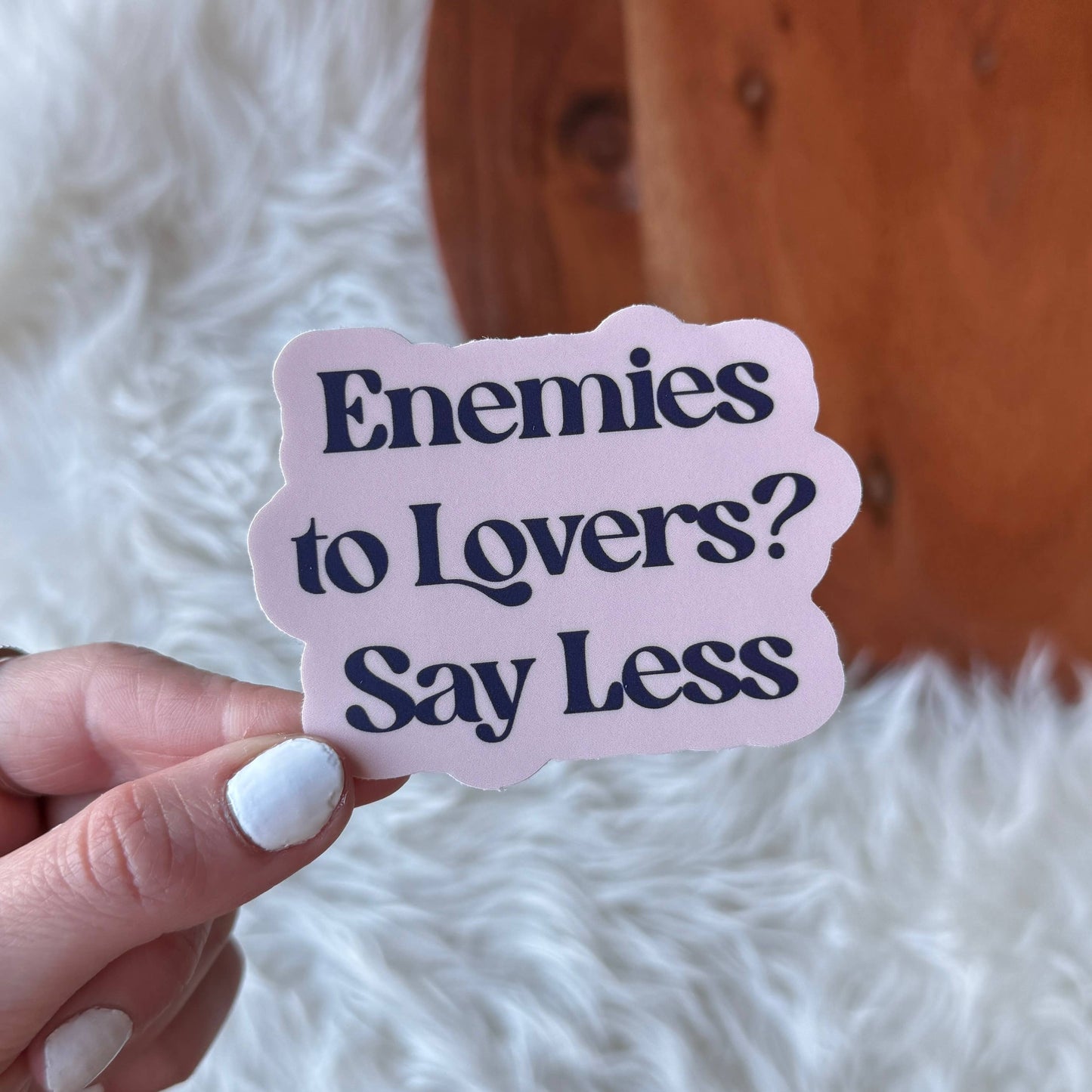 "Enemies to lovers? Say less" Text Sticker